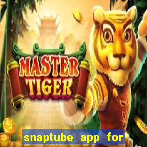 snaptube app for windows 7